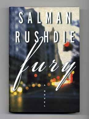 Book #14437 Fury - 1st US Edition/1st Printing. Salman Rushdie