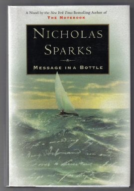 Book #14451 Message in a Bottle - 1st Edition/1st Printing. Nicholas Sparks