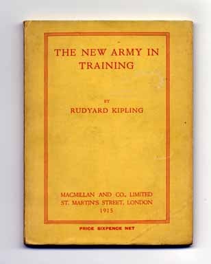 The New Army In Training - 1st Edition/1st Printing. Rudyard Kipling.