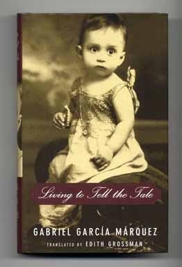 Book #14456 Living to Tell the Tale - 1st US Edition. Gabriel García Márquez