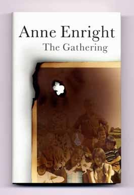The Gathering - 1st Edition/1st Printing. Anne Enright.
