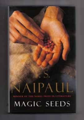 Magic Seeds - 1st Edition/1st Printing. V. S. Naipaul.