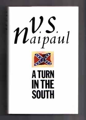Book #14591 A Turn in the South - 1st Edition/1st Printing. V. S. Naipaul.