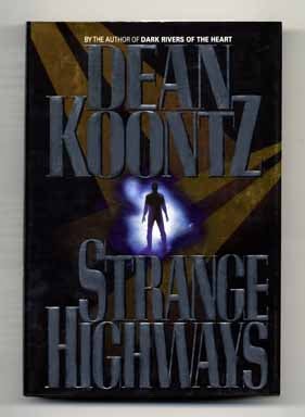 Book #14643 Strange Highways - 1st Edition/1st Printing. Dean Koontz