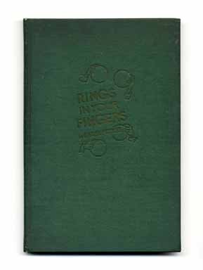 Book #14714 Rings in Your Fingers - 1st Edition/1st Printing. Dariel Fitzkee