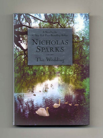 Book #14818 The Wedding - 1st Edition/1st Printing. Nicholas Sparks.