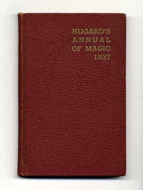Book #14842 The Magic Annual for 1937: Magic and Illusions. Jean Hugard