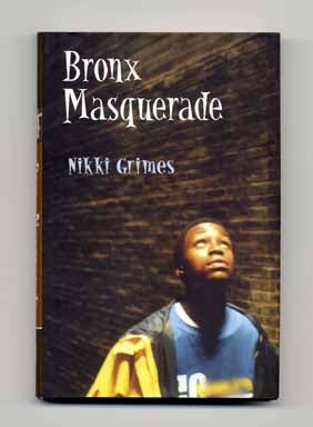 Book #14888 Bronx Masquerade - 1st Edition/1st Printing. Nikki Grimes