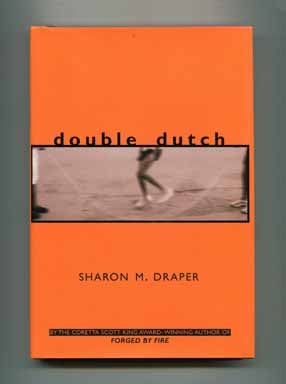 Book #15056 Double Dutch - 1st Edition/1st Printing. Sharon M. Draper