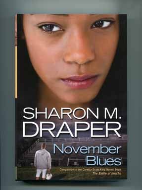 Book #15057 November Blues - 1st Edition/1st Printing. Sharon M. Draper