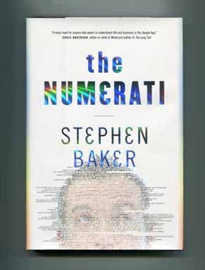 Book #15078 The Numerati - 1st Edition/1st Printing. Stephen Baker