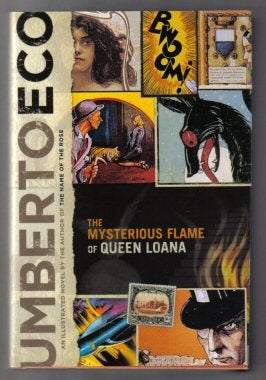 The Mysterious Flame Of Queen Loana - 1st US Edition/1st Printing. Umberto Eco.