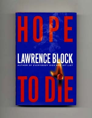 Book #15127 Hope To Die - 1st Edition/1st Printing. Lawrence Block