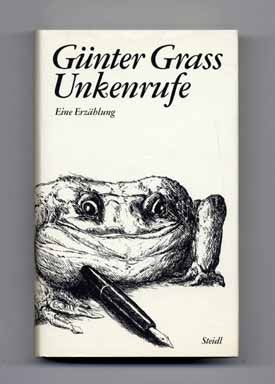 Book #15139 Unkenrufe: Eine Erzählung [The Call of the Toad]. Günter Grass