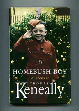 Homebush Boy: A Memoir - 1st Edition/1st Printing. Thomas Keneally.