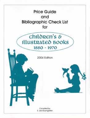 Children's And Illustrated Books 1880-1970. Lee E. Baumgarten.
