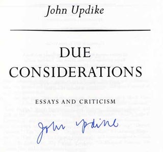 Due Considerations: Essays and Criticisms - 1st Edition/1st Printing