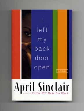 Book #15239 I Left My Back Door Open - 1st Edition/1st Printing. April Sinclair