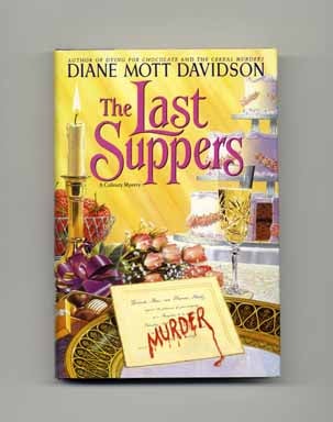 Book #15258 The Last Suppers - 1st Edition/1st Printing. Diane Mott Davidson