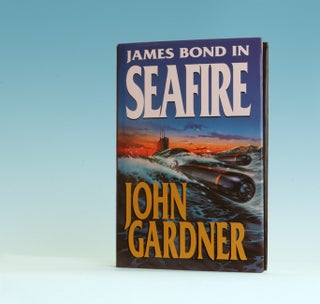 Book #15271 Seafire - 1st Edition/1st Printing. John Gardner