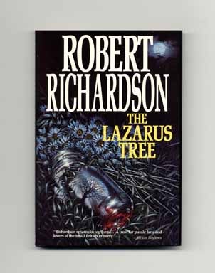 Book #15276 The Lazarus Tree - 1st US Edition/1st Printing. Robert Richardson