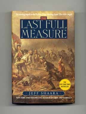 Book #15298 The Last Full Measure. Jeff M. Shaara