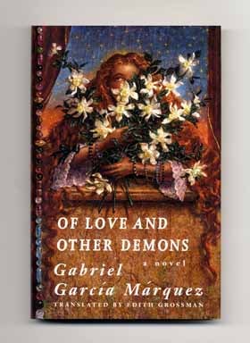 Book #15301 Of Love And Other Demons [del Amor Y Otros Demonios] - 1st US Edition/1st Printing. Gabriel García Márquez.