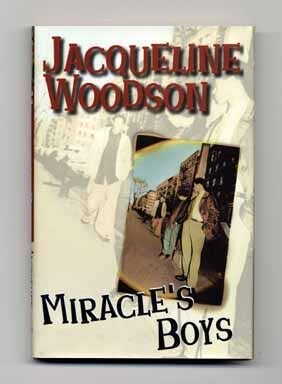 Book #15302 Miracle's Boys - 1st Edition/1st Printing. Jacqueline Woodson