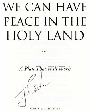 We Can Have Peace In The Holy Land, A Plan That Will Work - 1st Edition/1st Printing