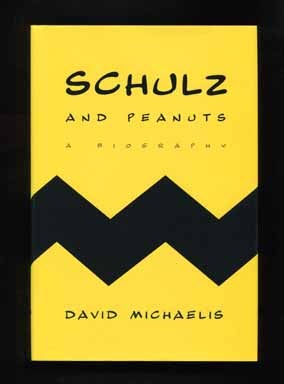 Book #15345 Schulz and Peanuts: A Biography - 1st Edition/1st Printing. David Michaels.