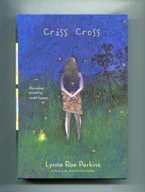 Book #15355 Criss Cross - 1st Edition/1st Printing. Lynne Rae Perkins.