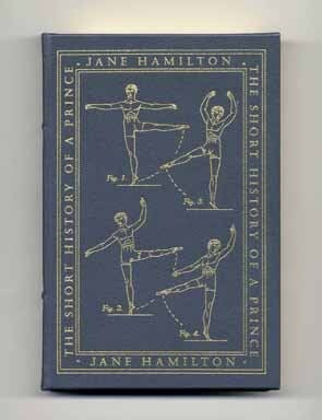 Book #15363 The Short History of a Prince - 1st Edition/1st Printing. Jane Hamilton.