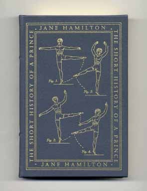 Book #15363 The Short History of a Prince - 1st Edition/1st Printing. Jane Hamilton