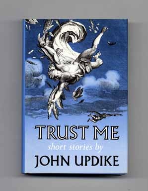 Book #15394 Trust Me - 1st Edition/1st Printing. John Updike