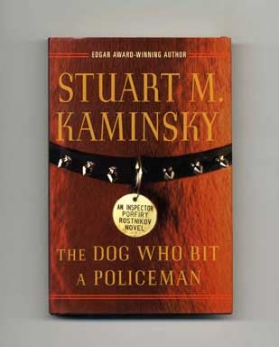 The Dog Who Bit a Policeman - 1st Edition/1st Printing. Stuart M. Kaminsky.