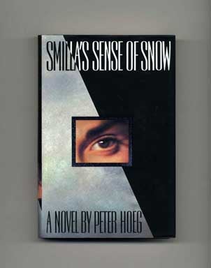 Book #15463 Smilla's Sense of Snow - 1st US Edition/1st Printing. Peter Hoeg