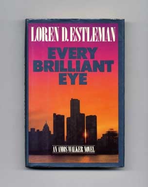 Book #15470 Every Brilliant Eye - 1st Edition/1st Printing. Loren D. Estleman