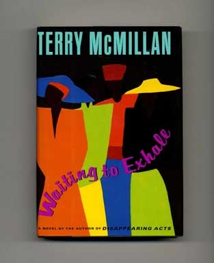 Book #15487 Waiting to Exhale - 1st Edition/1st Printing. Terry McMillan.