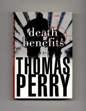 Book #15527 Death Benefits - 1st Edition/1st Printing. Thomas Perry