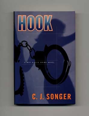 Book #15537 Hook - 1st Edition/1st Printing. C. J. Songer.