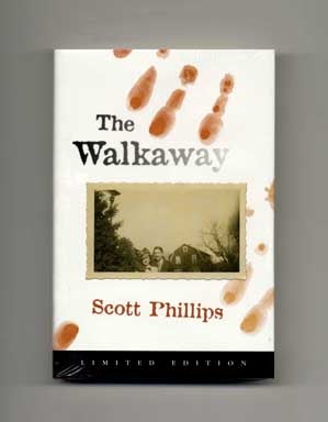 Book #15552 The Walkaway - Limited Edition. Scott Phillips
