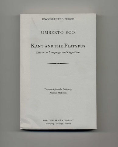 Book #15627 Kant And The Platypus: Essays On Language And Cognition - Uncorrected Proof. Umberto Eco.