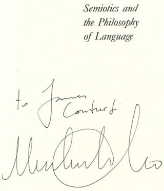Semiotics And The Philosophy Of Language - 1st US Edition/1st Printing