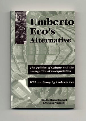 Umberto Eco's Alternative - 1st Edition/1st Printing. Norma and Veronica Bouchard.