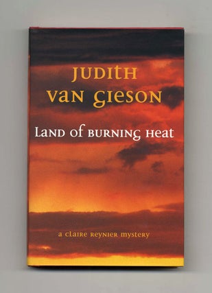 Book #15759 Land of Burning Heat - 1st Edition/1st Printing. Judith Van Gieson
