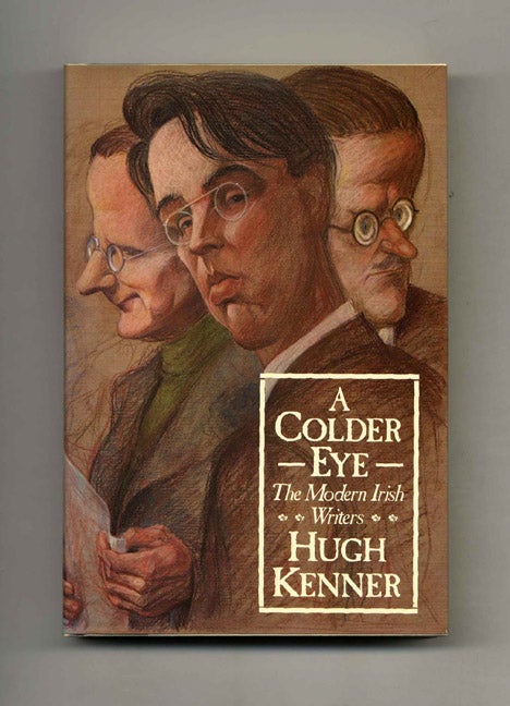 Book #15799 A Colder Eye - 1st Edition/1st Printing. Hugh Kenner.