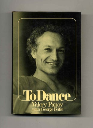 Book #15802 To Dance - 1st Edition/1st Printing. Valery Panov