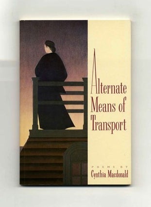 Book #15835 Alternate Means Of Transport - 1st Edition/1st Printing. Cynthia Macdonald