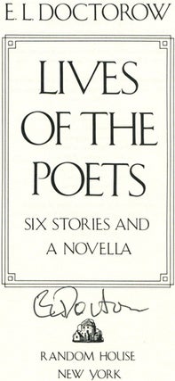 Lives Of The Poets - 1st Edition/1st Printing. E. L. Doctorow.