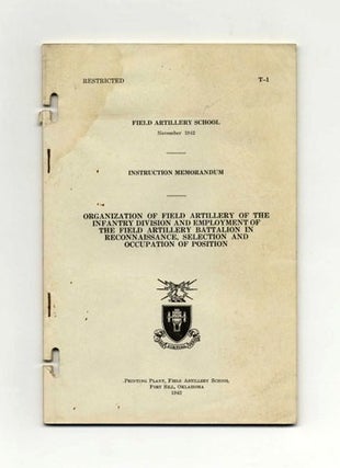 Book #15864 Instruction Memorandum: Organization Of Field Artillery Of The Infantry Division And...